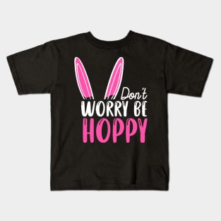 Don't Worry Be Hoppy Kids T-Shirt